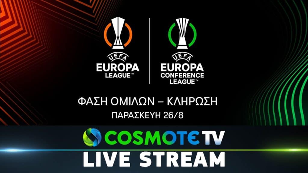 Live Streaming: Κλήρωση Ομίλων UEFA Europa League, UEFA Europa Conference League 2022-2023